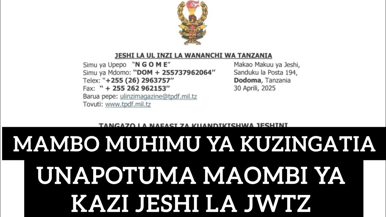 Mambo Muhimu Ya Kuzingatia unapotuma Maombi ya Kazi Jeshi La JWTZ