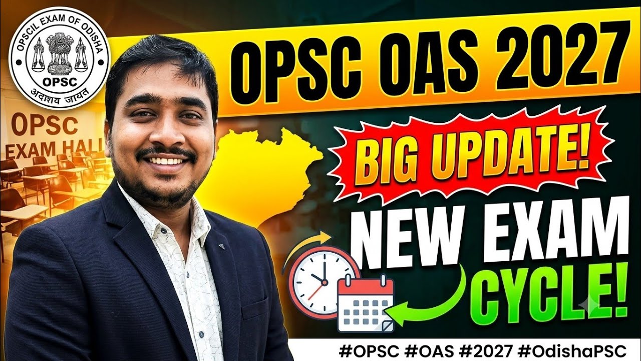 NEW EXAM CYCLE ( OPSC OAS 2027) . UPDATE 