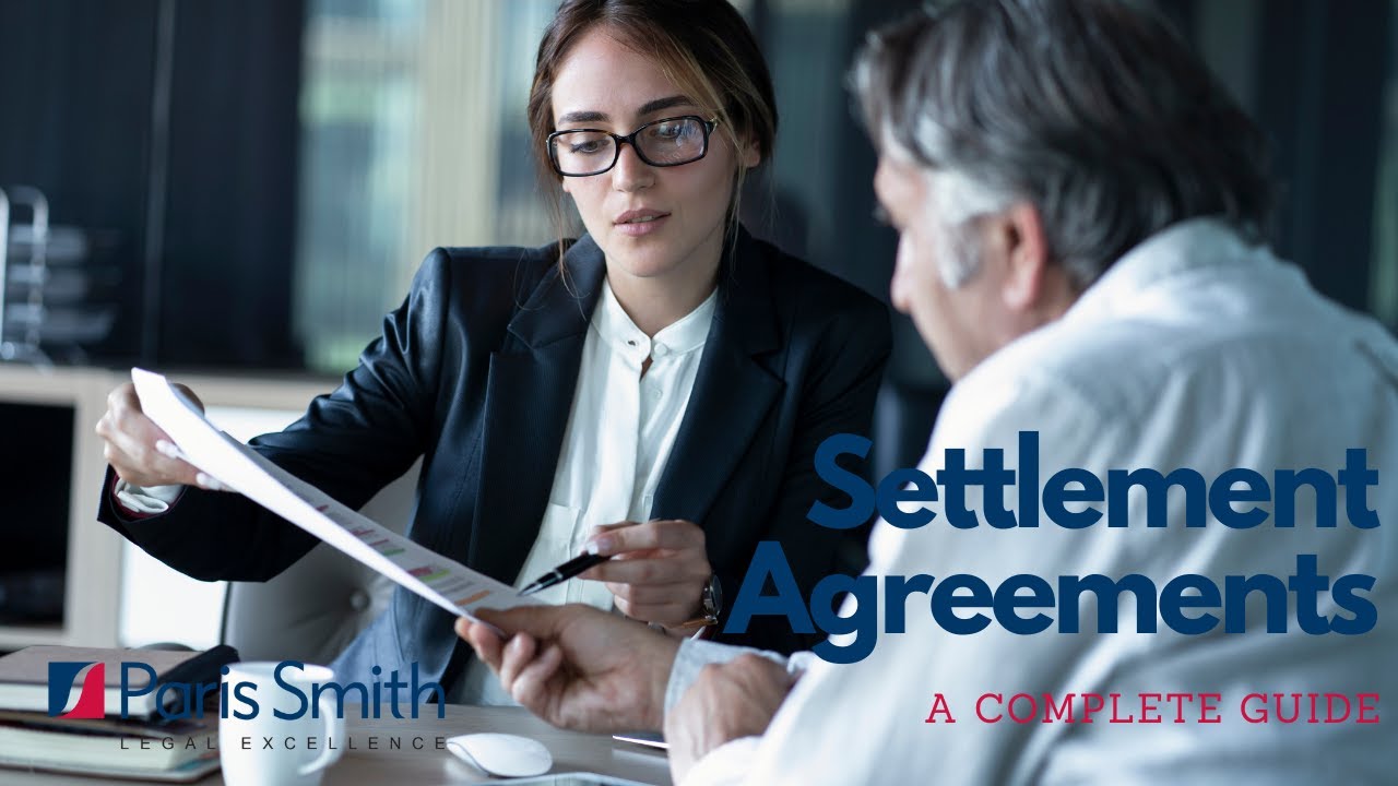 Settlement agreements: A complete guide
