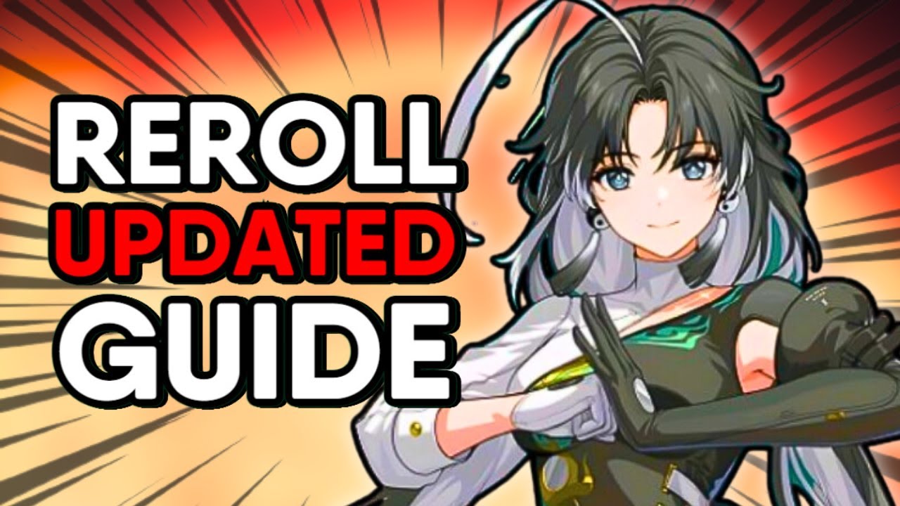 THE ULTIMATE UPDATED REROLL GUIDE - WUTHERING WAVES