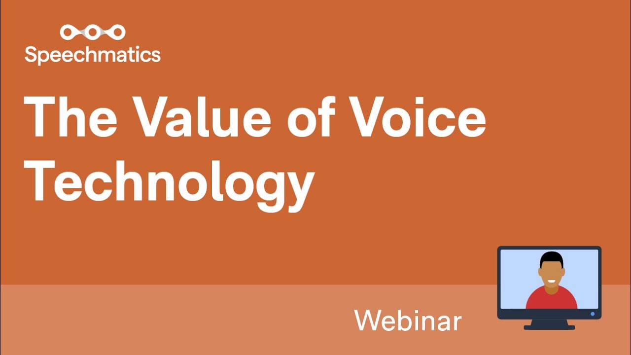 The Value Of Voice Recognition Technology | Webinar