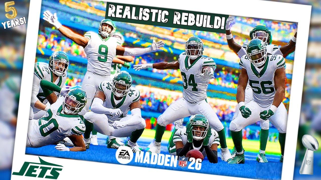 I Did a REALISTIC Rebuild of the New York Jets on Madden 26!