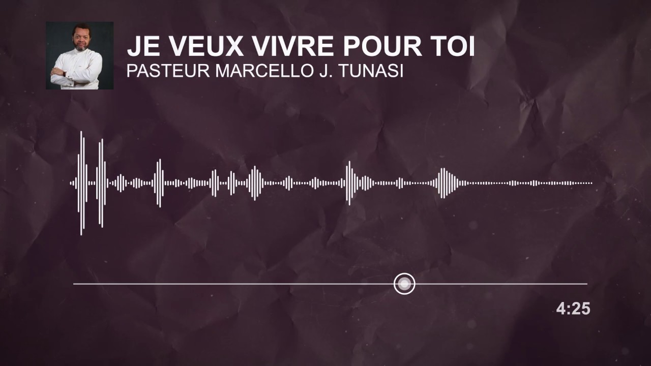 Je Veux Vivre Pour Toi - Pasteur Marcello Tunasi [WORSHIP SONG]