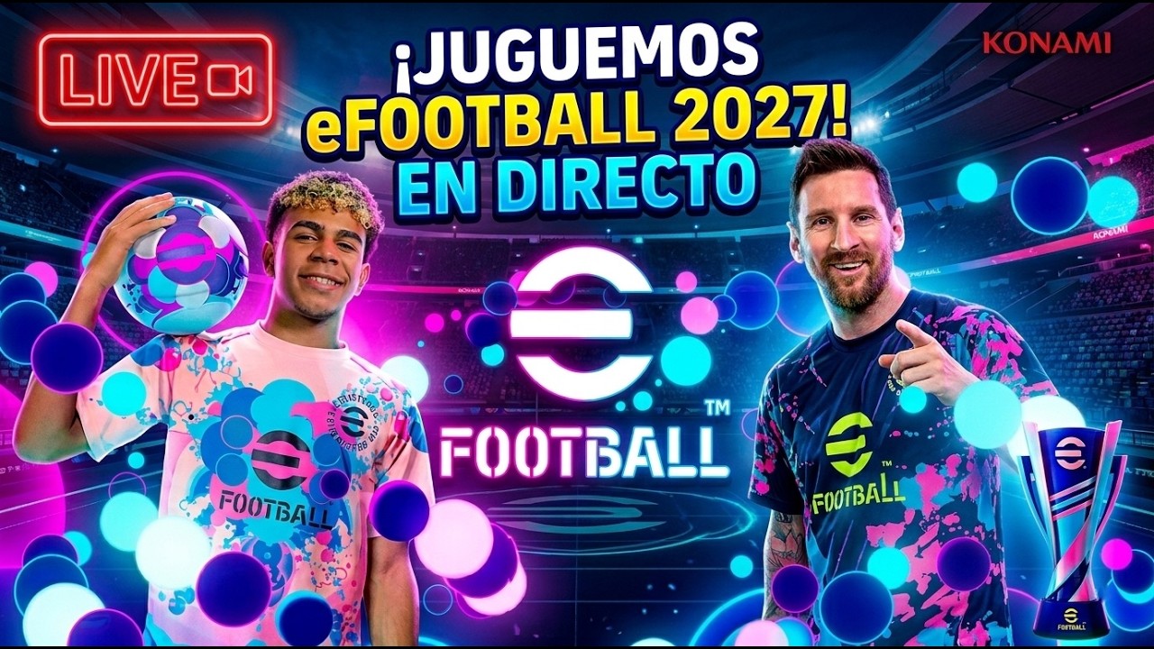 🚨ESTRENAMOS eFootball 2027⚽Nuevas Cartas, Entrenamientos y M&aacute;s🏆