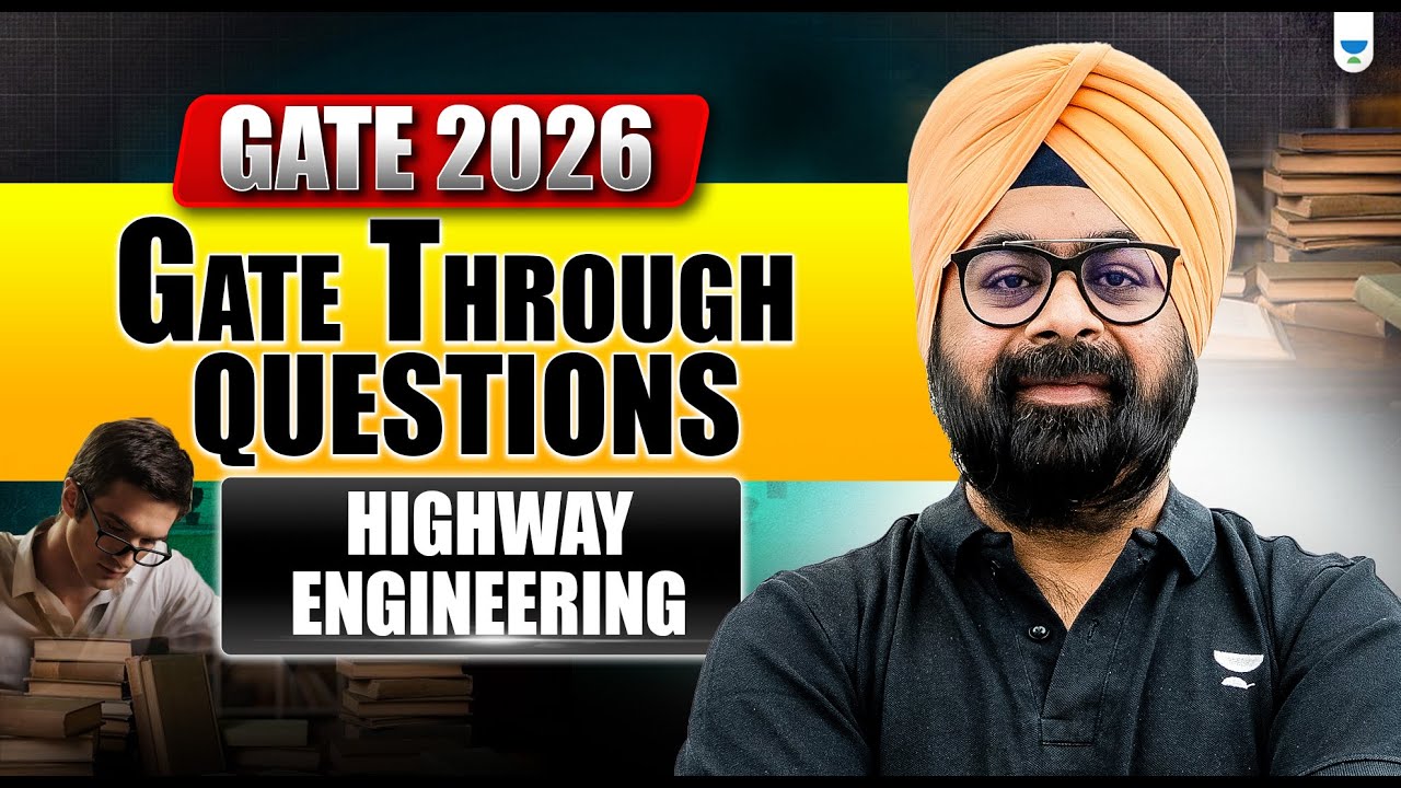 GATE 2026 | Gate Through Questions (GTQ) | Highway Engineering | PYQs with Concepts