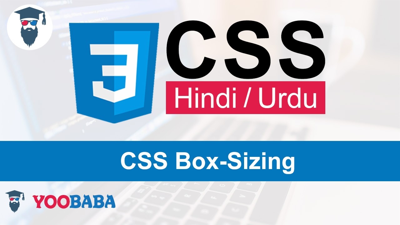 CSS Box-Sizing Tutorial in  Hindi / Urdu