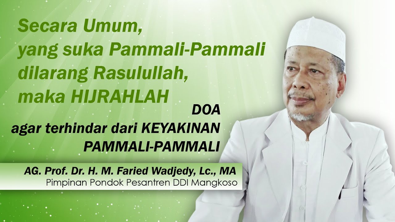 Secara Umum, yang suka Pammali-Pammali dilarang Rasulullah, maka HIJRAHLAH
