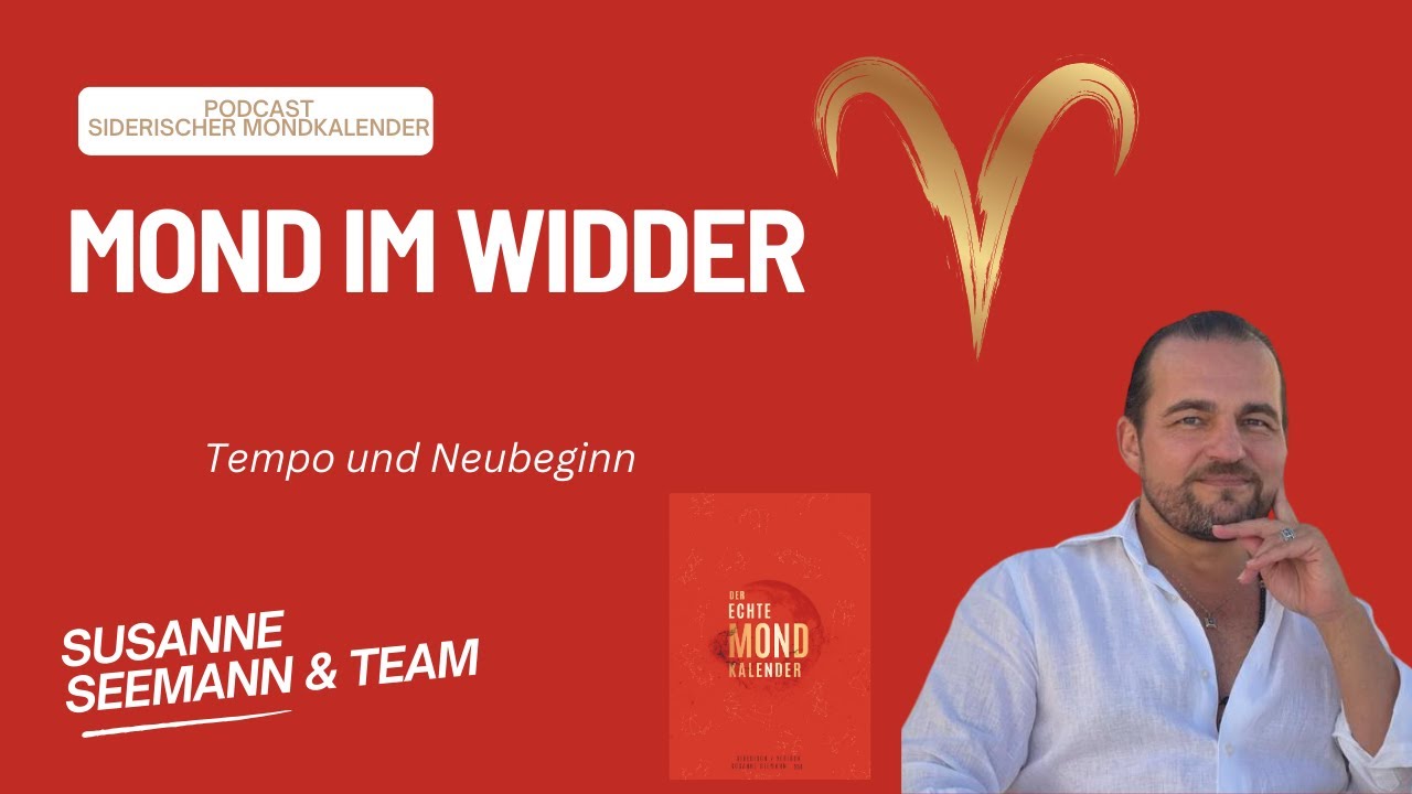 Siderischer Podcast: Die Macht Des Mondes Im Widder - Verst&auml;ndlicher vedischer Mondkalender!