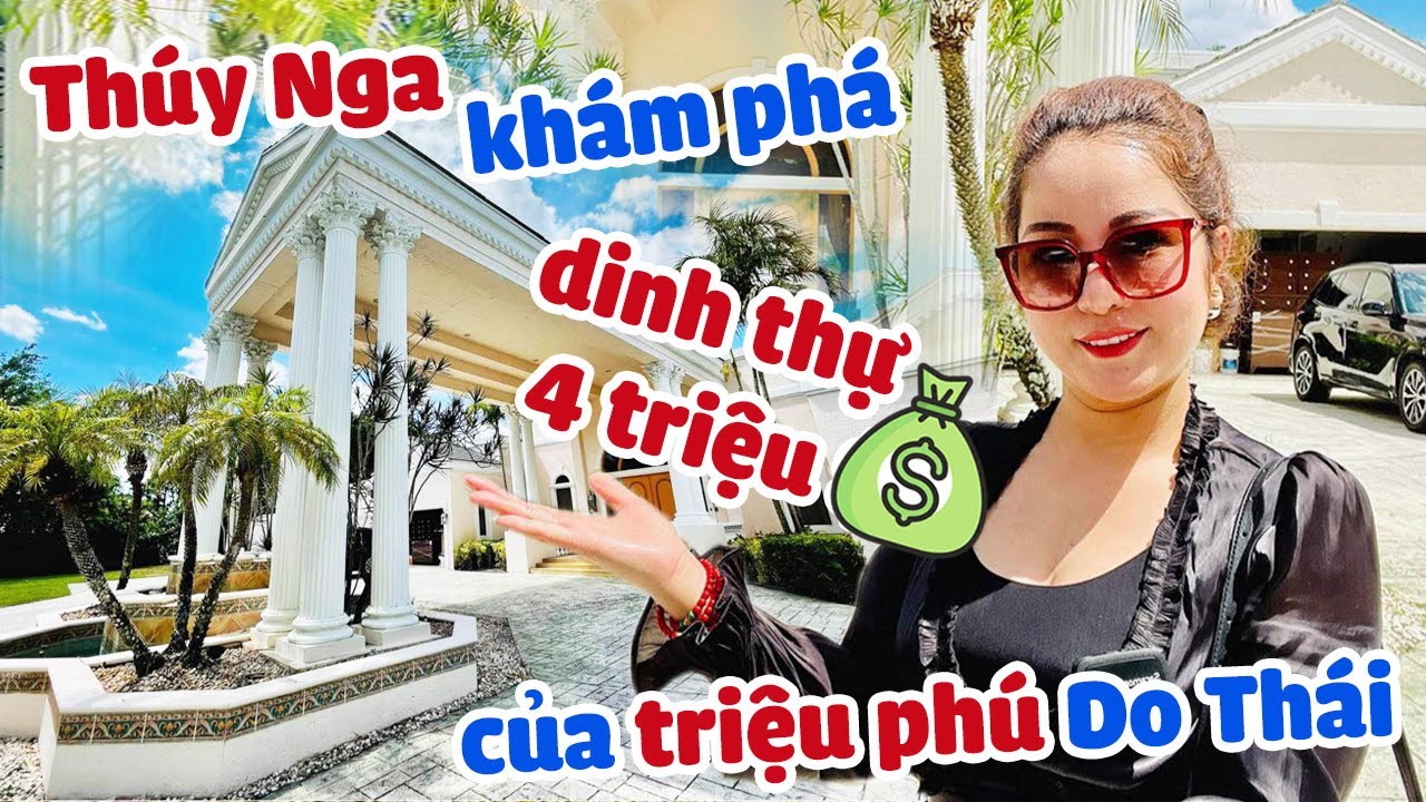 Thúy Nga khám phá Dinh thự 4 triệu đô của triệu phú người Do Thái