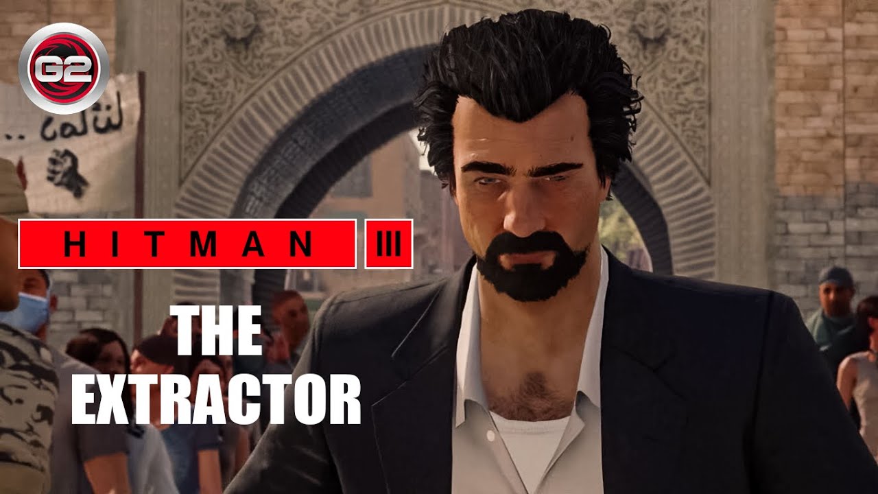 THE EXTRACTOR | HITMAN 3 SARAJEVO SIX | PC MAX SETTINGS | FULL HD WALKTHROUGH [1080P@60FPS]