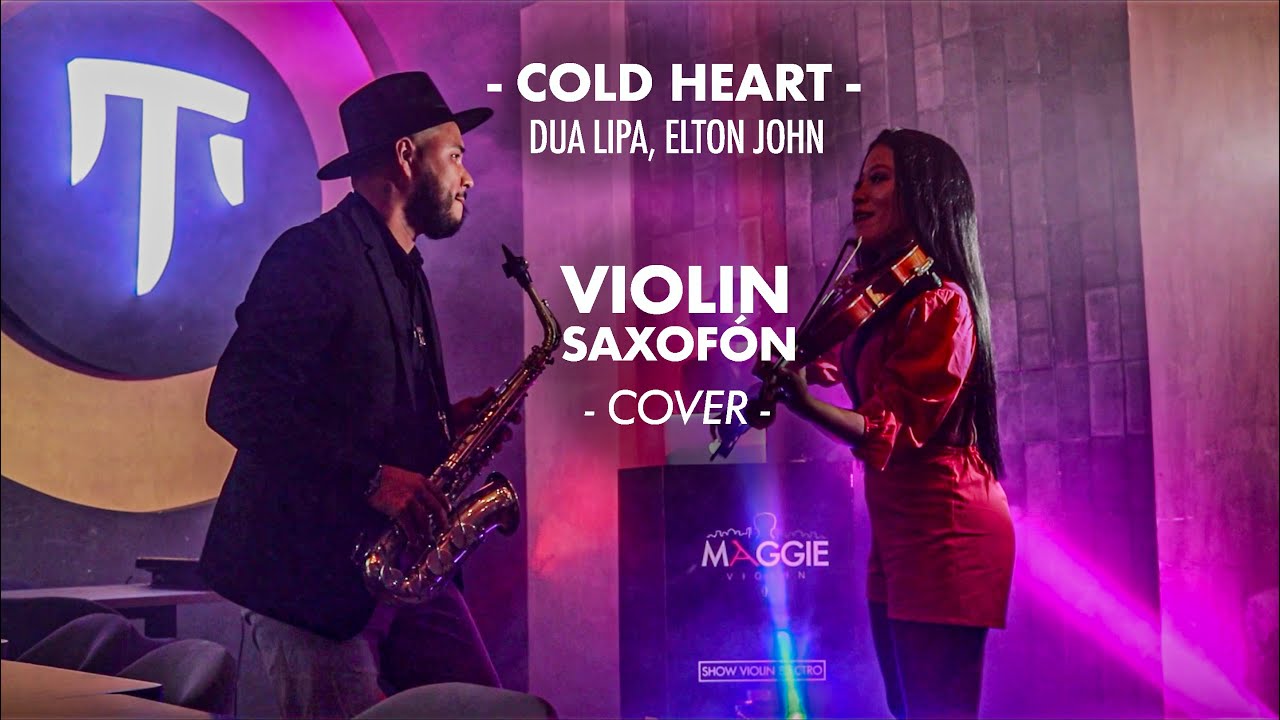 Cold Heart Violin y Saxofon Cover PNAU