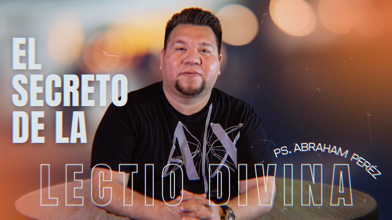 “LECTIO DIVINA”// Cómo leer la Biblia y cómo hacer un Mensaje? // Abraham Pérez Oficial