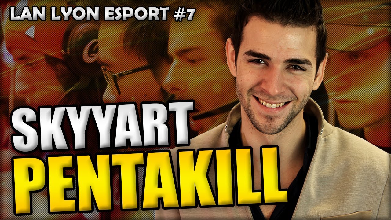 PENTAKILL LEAGUE OF LEGENDS LAN SKYYART NIDALEE - AMBIANCE DE FOLIE LYON E-SPORT TEAM ECLYPSIA FR