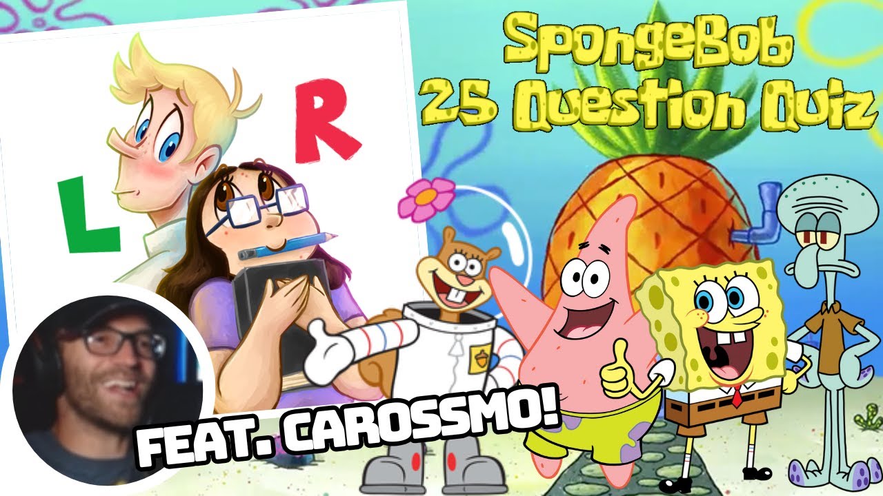 SpongeBob 25 Question Quiz - Feat. @Carossmo!