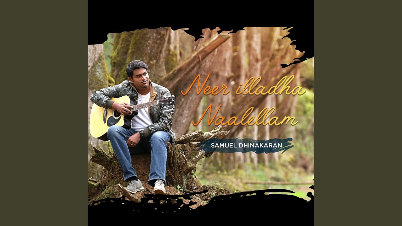 Neer Illadha Naalellam