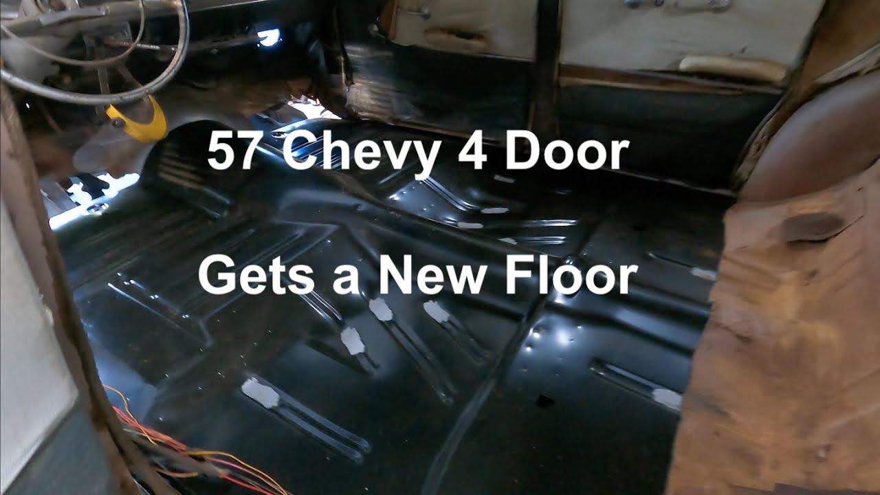 57 Chevy Floor Pan Replacement