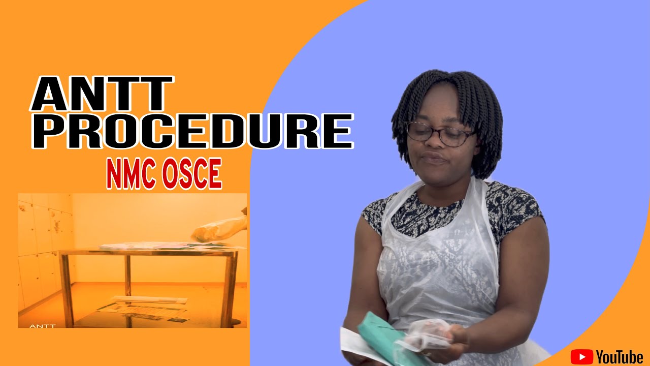 Aseptic non-touch technique (ANTT) - NMC OSCE