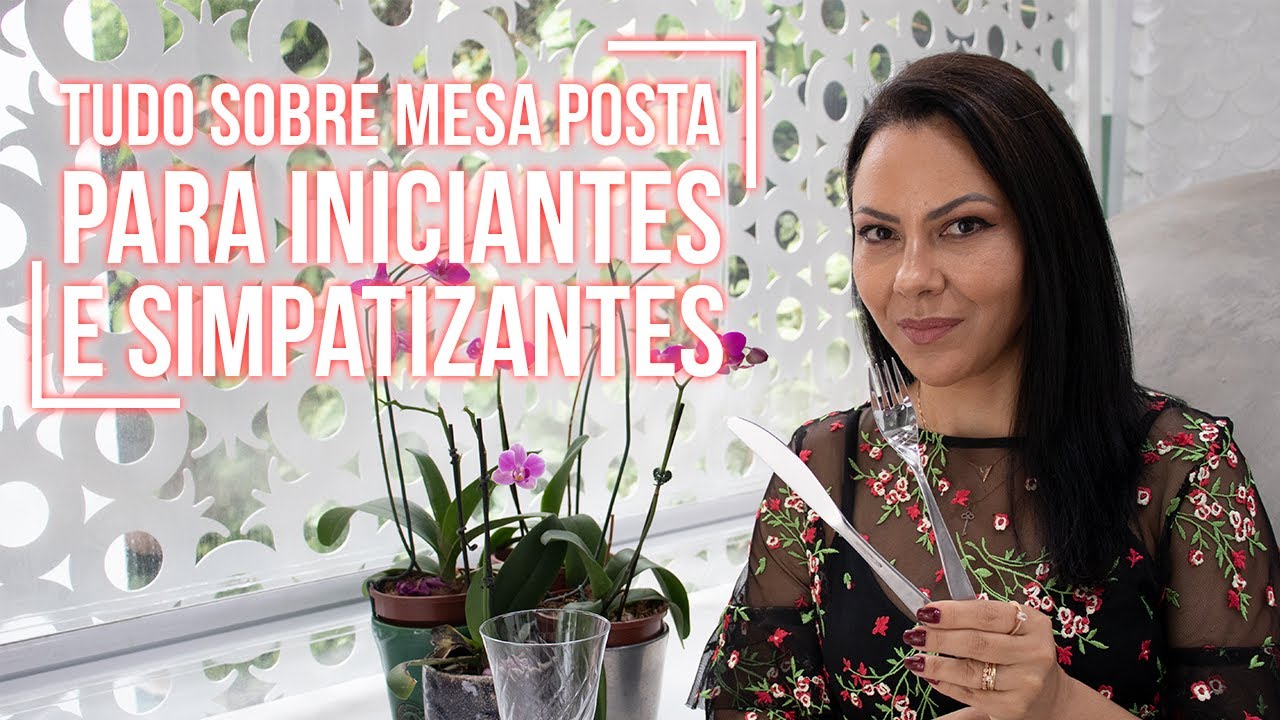 TUDO SOBRE MESA POSTA PARA INICIANTES E SIMPATIZANTES