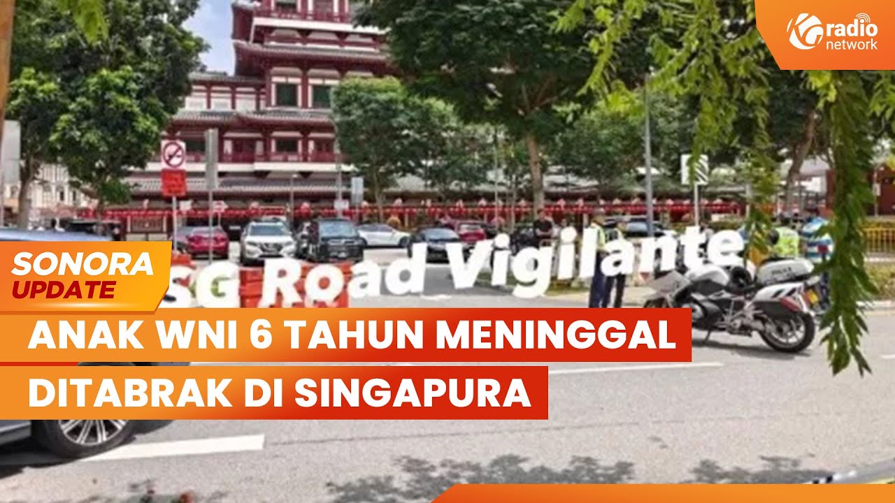 Anak WNI 6 Tahun Ditabrak di Singapura, Jenazah Dipulangkan ke Indonesia | SONORA UPDATE