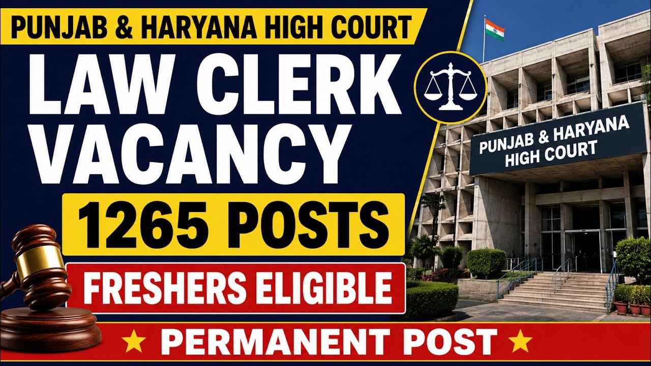 Law Clerk Vacancy for Freshers | Total Post:- 1265 | Permanent Post | P&H High Court | @LAWVACANCY 