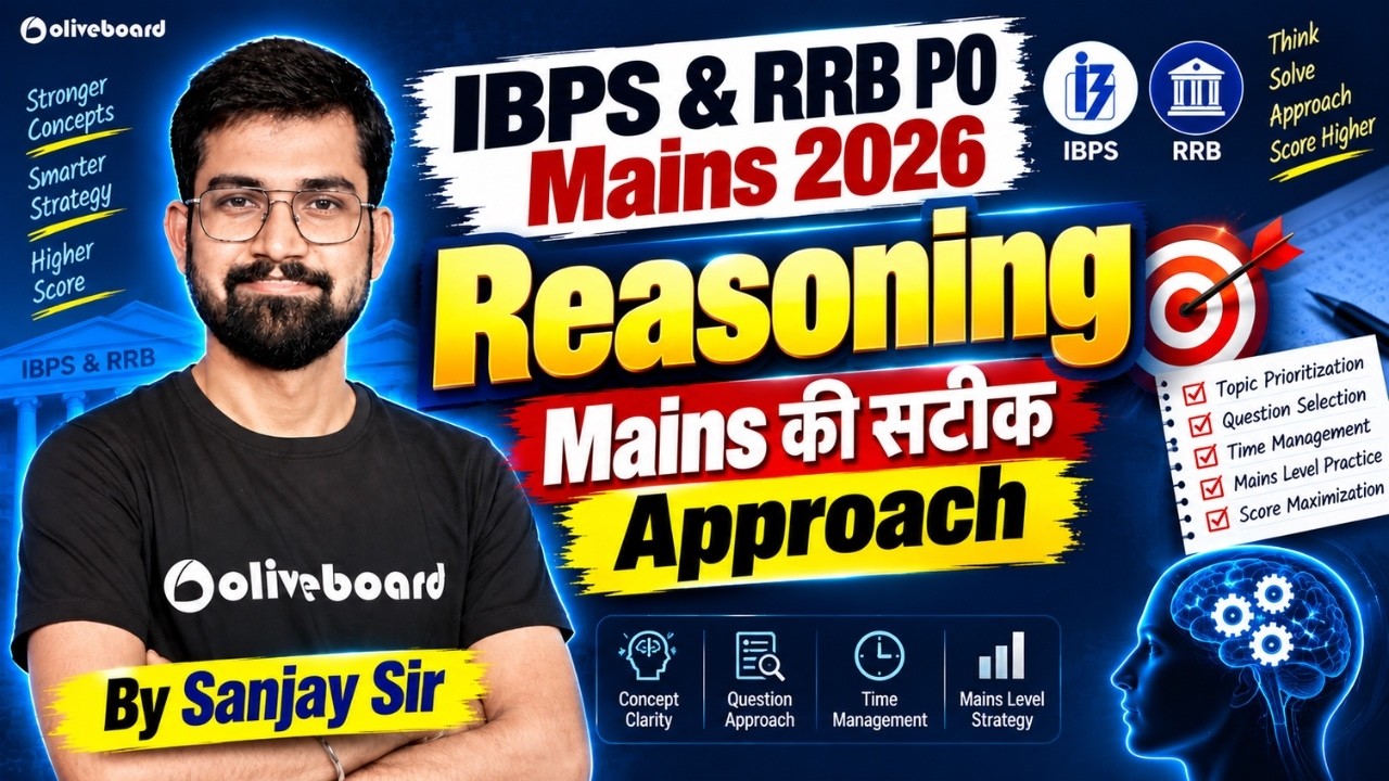 IBPS & RRB PO Mains 2026 | Reasoning | Mains की सटीक Approach | Sanjay Sir | Oliveboard