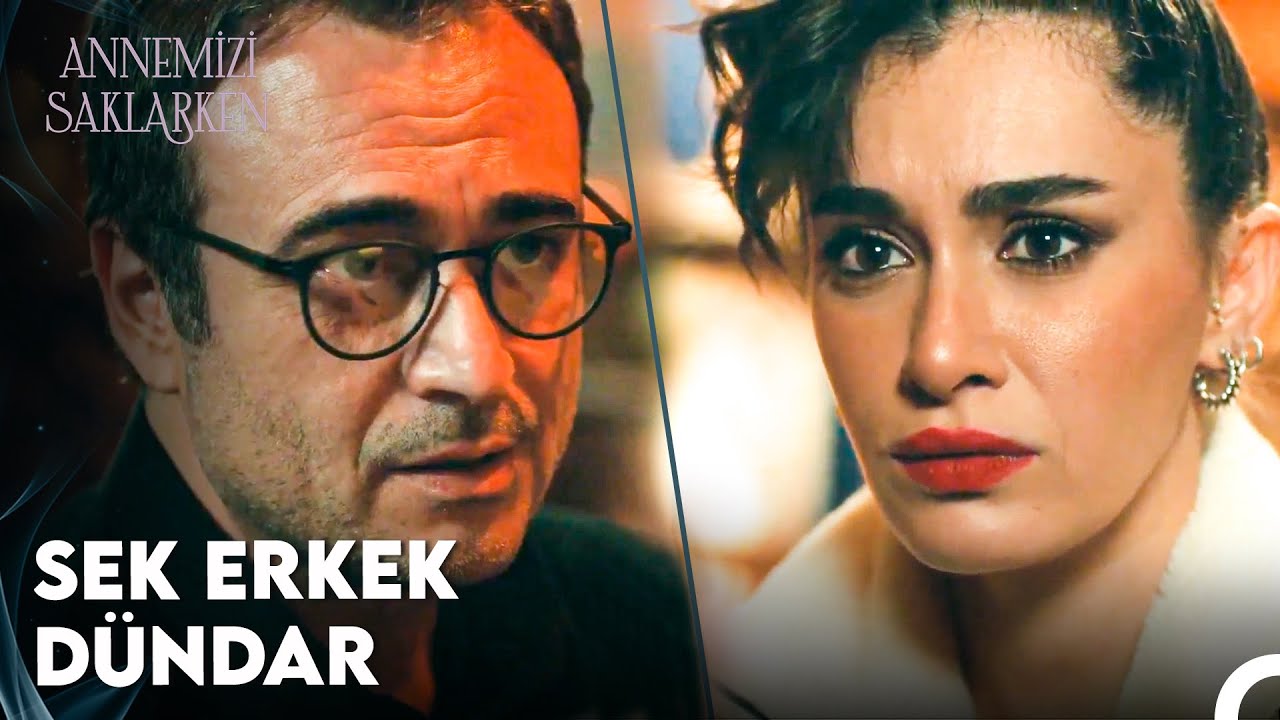 D&uuml;ndar, Handan'a Y&uuml;z&uuml;ğ&uuml; Geri Takıyor - Annemizi Saklarken 4. B&ouml;l&uuml;m