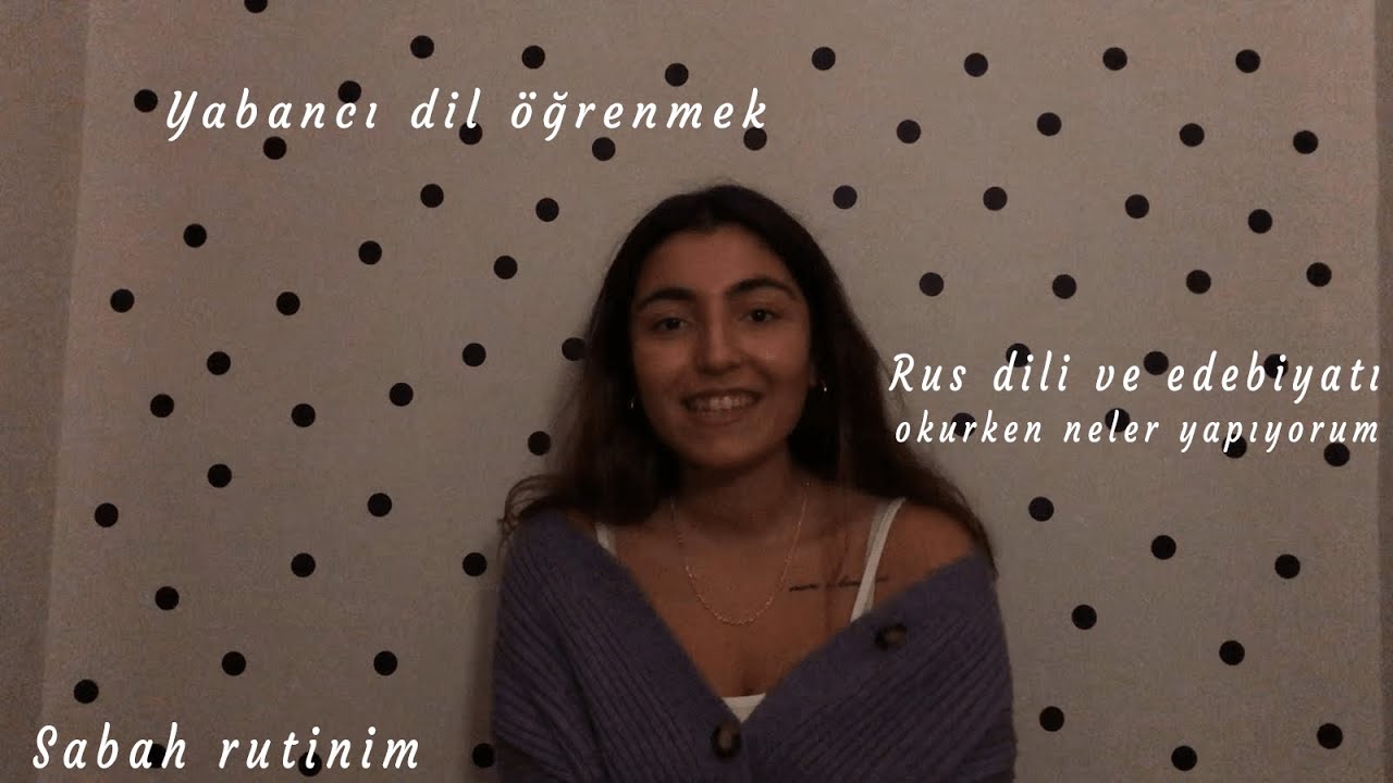 Sabah rutinim // Rus dili ve edebiyatı okumak // Dil öğrenmek