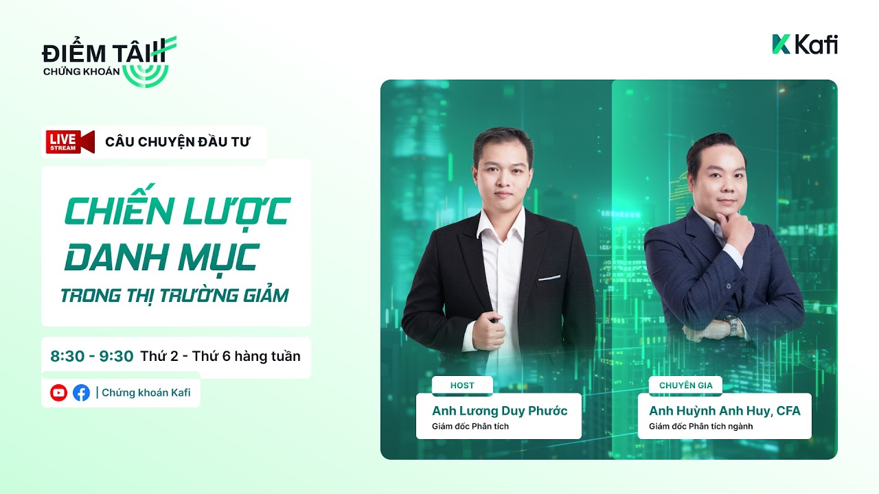 ĐIỂM TÂM CHỨNG KHOÁN 19.3: CÂU CHUYỆN ĐẦU TƯ – CHIẾN LƯỢC DANH MỤC TRONG THỊ TRƯỜNG GIẢM