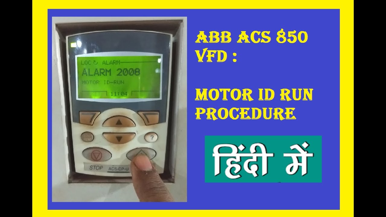ABB ACS 850 MOTOR ID RUN / IDENTIFICATION RUN PROCEDURE - HINDI ME