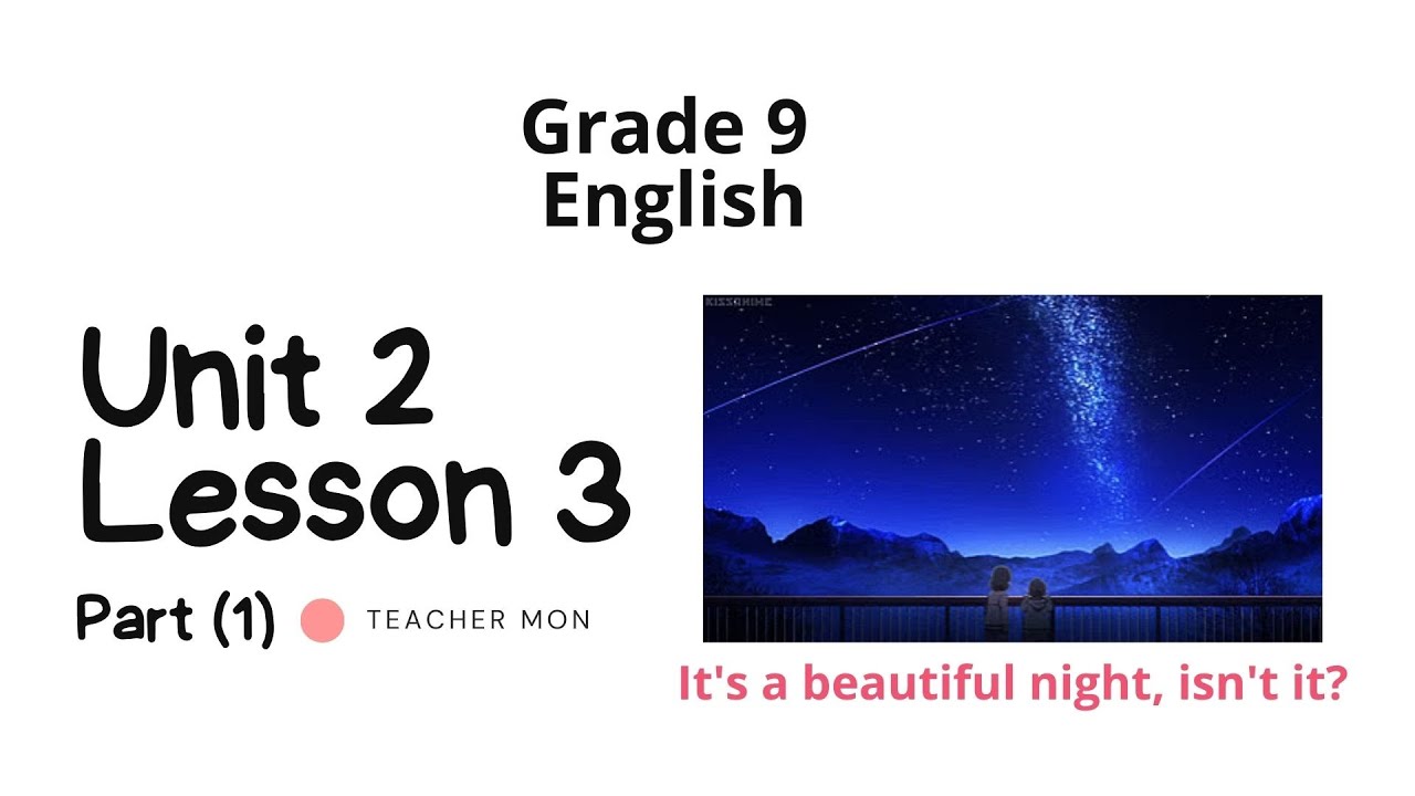 Grade 9 English, Unit 2, Lesson 3, Part 1