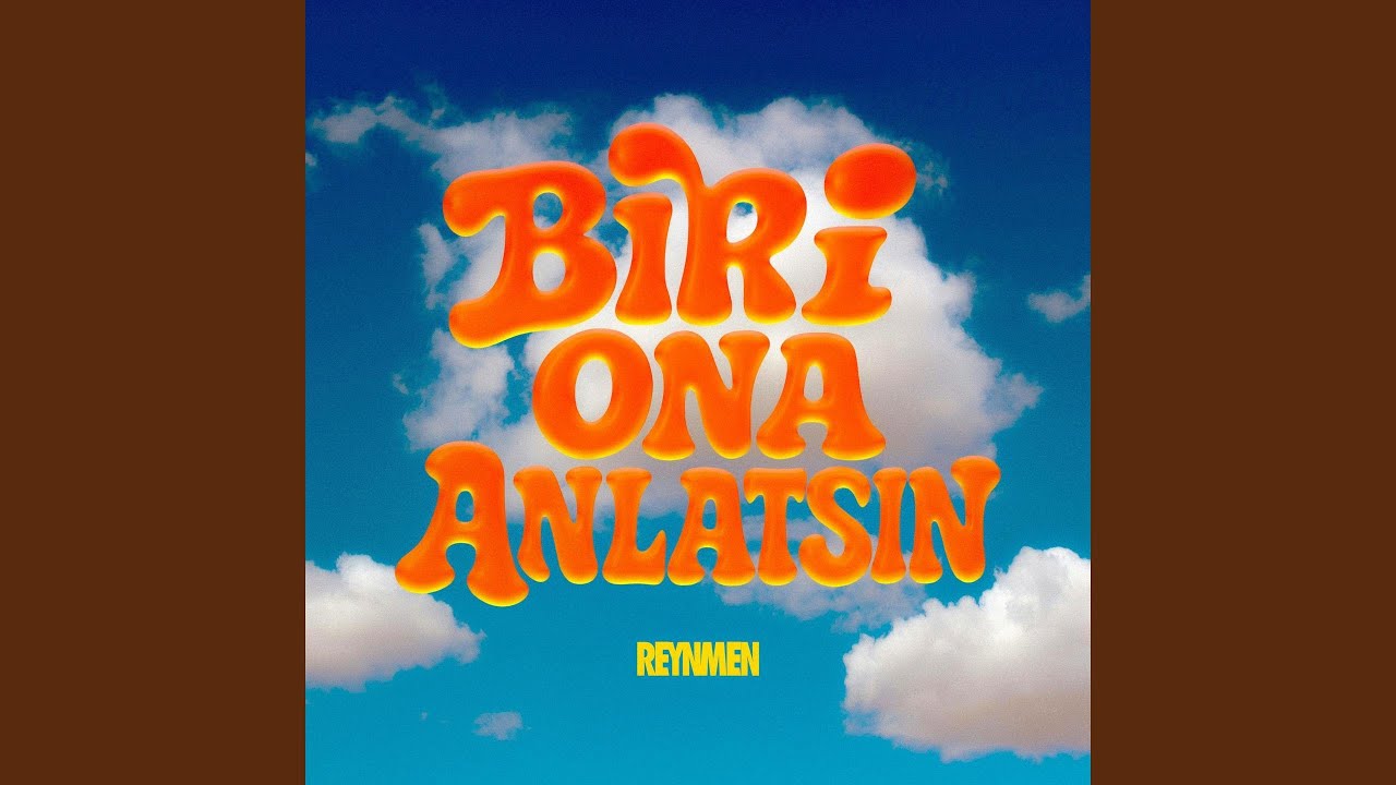 Biri Ona Anlatsın