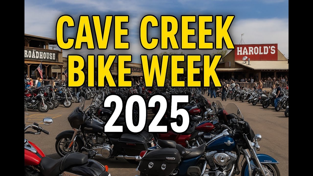 Arizona Cave Creek Bike Week 2025!  From a Cave Creek Local's Perspective.