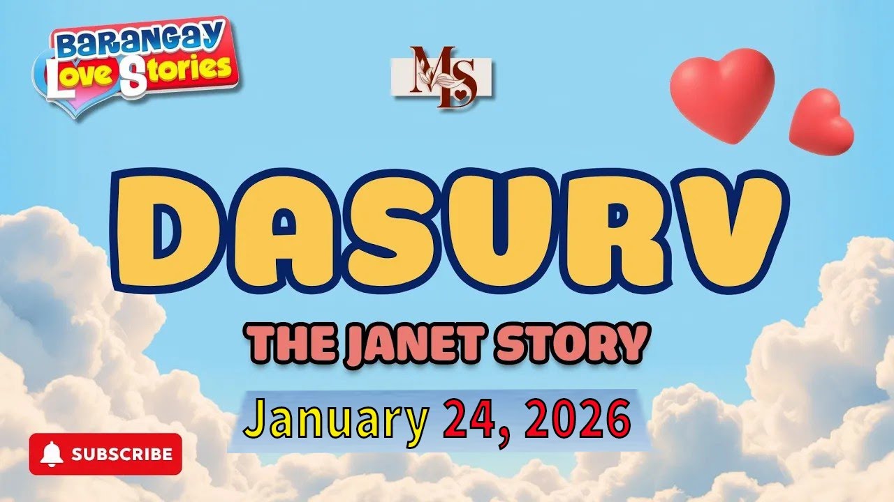 DASURV - JANET _ BARANGAY LOVE STORIES _ PAPA DUDUT STORIES