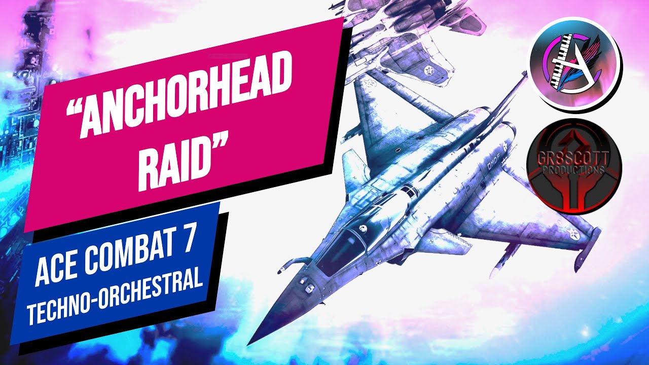 Anchorhead Raid (Techno-Orchestral Cover) - Alyx G | ACE COMBAT 7 | Yusuke Yamauchi