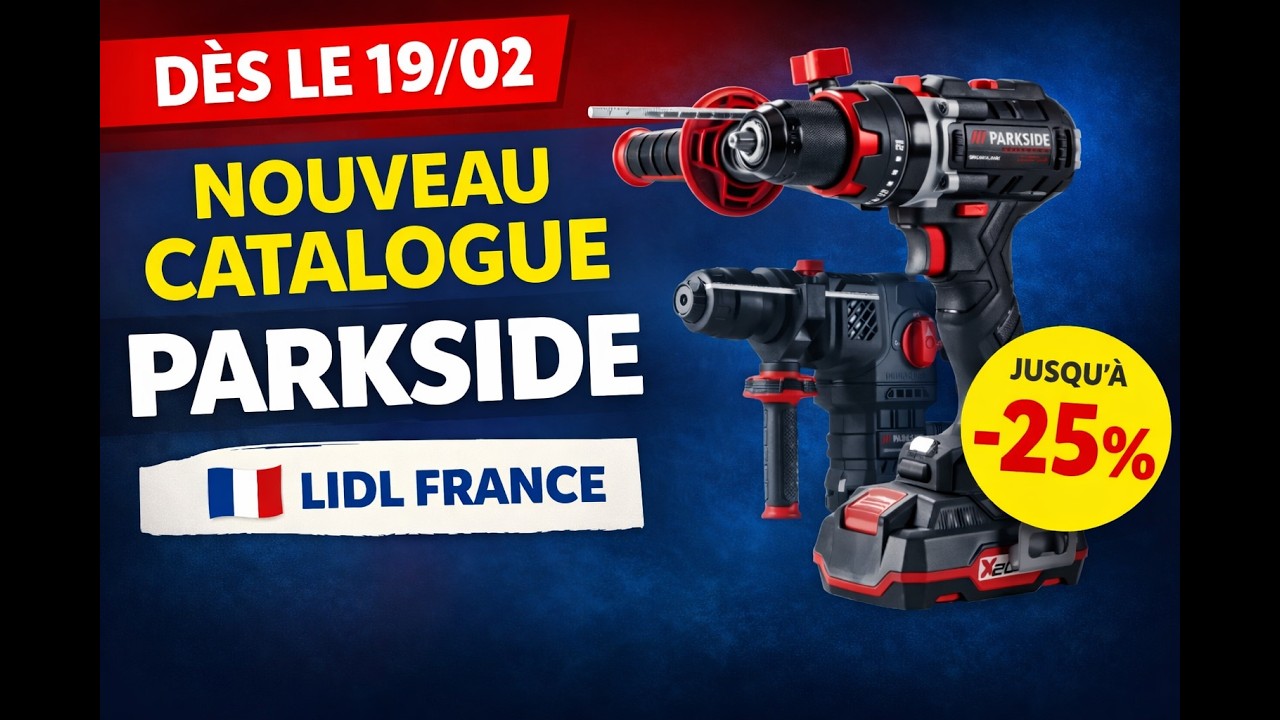 NOUVEAU Catalogue Parkside Lidl France 19/02 | Promotions & Outils en Promo