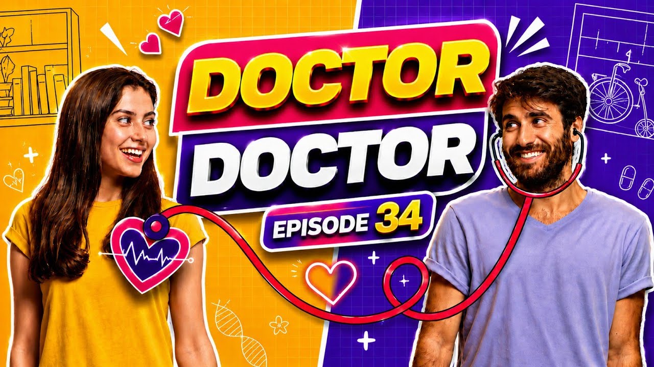 Doctor Doctor | Episode 34 | Romanc comedy drama | A story about friendship | Audio drama series