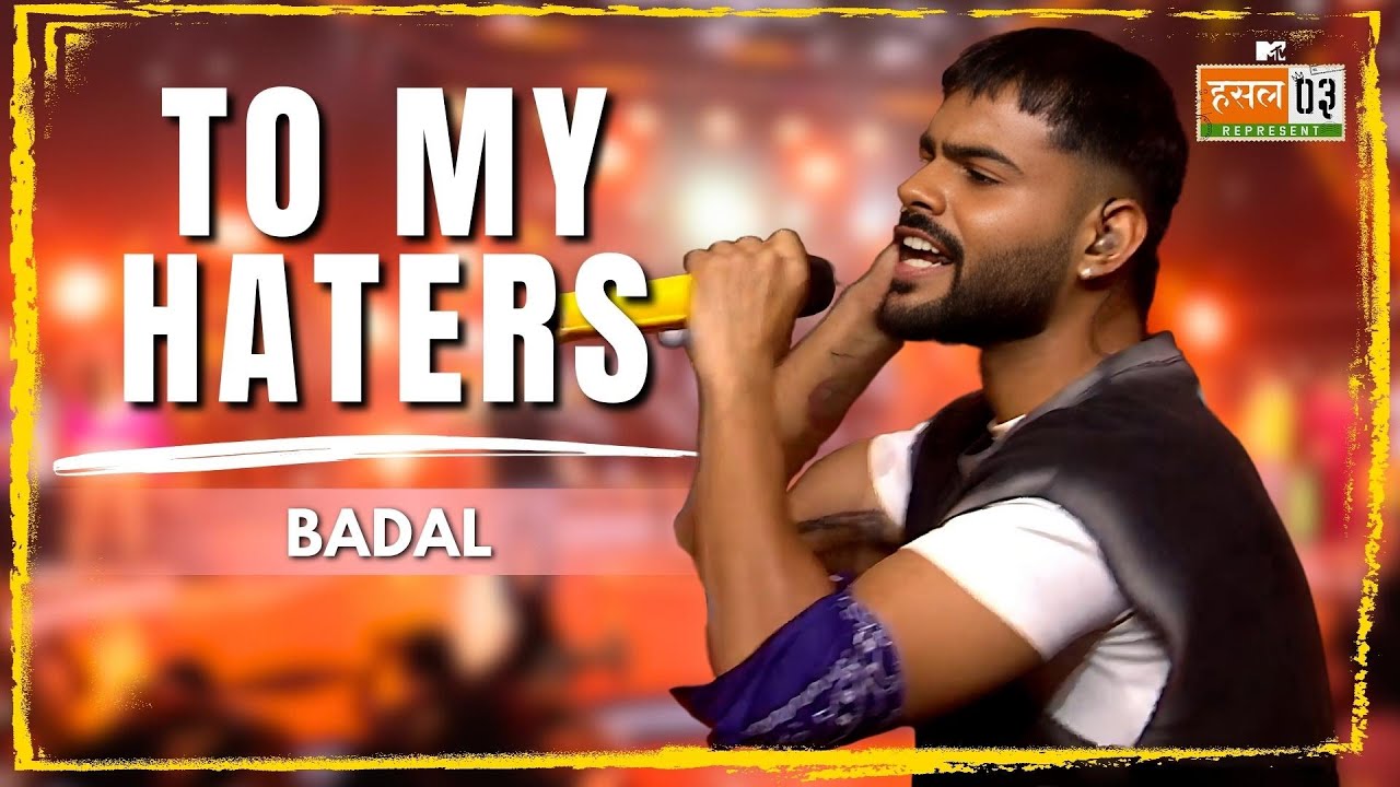 To My Haters | Badal | MTV Hustle 03 REPRESENT