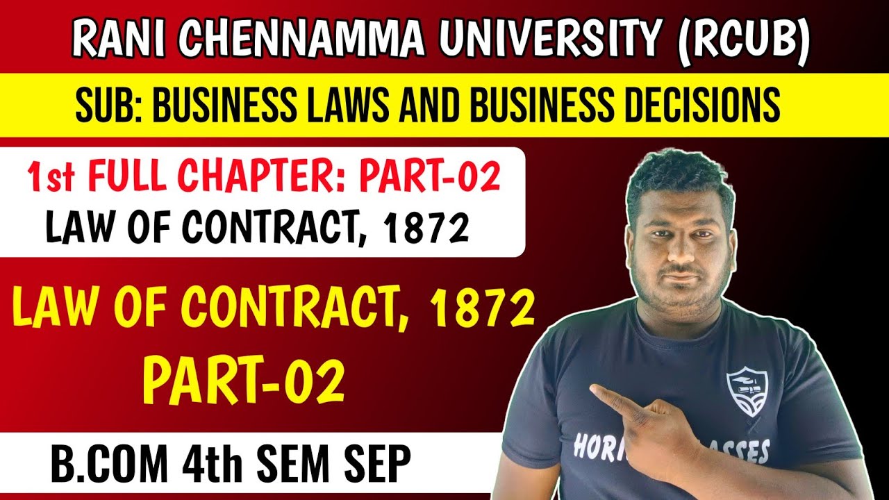 1st Full Chapter: Law of Contract 1872 | Part 2 | B.Com 4th Sem SEP | Business Laws and Business Dec