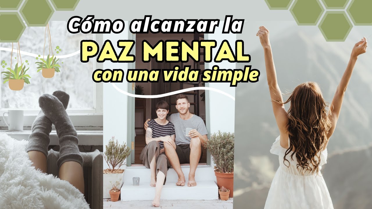 Piensa como un minimalista y SIMPLIFICA TU VIDA 🌱💭 Minimalismo mental para principiantes ✨🌿