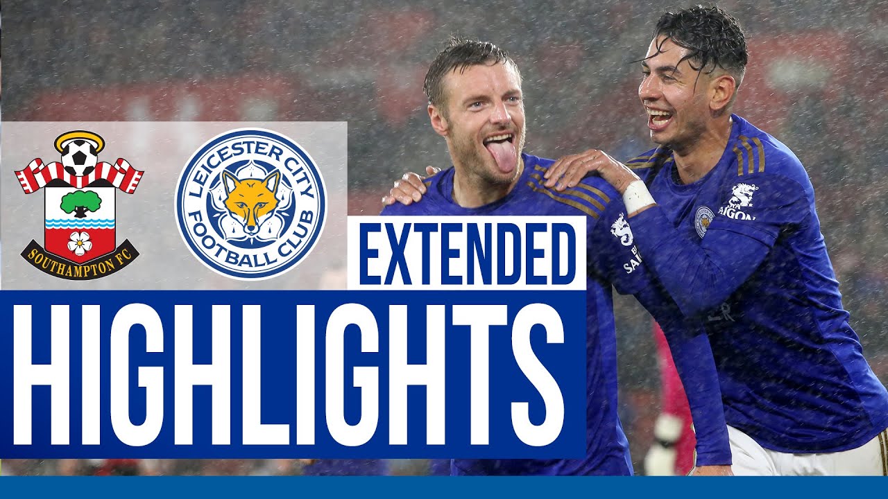 Southampton 0 Leicester City 9 | Extended Highlights