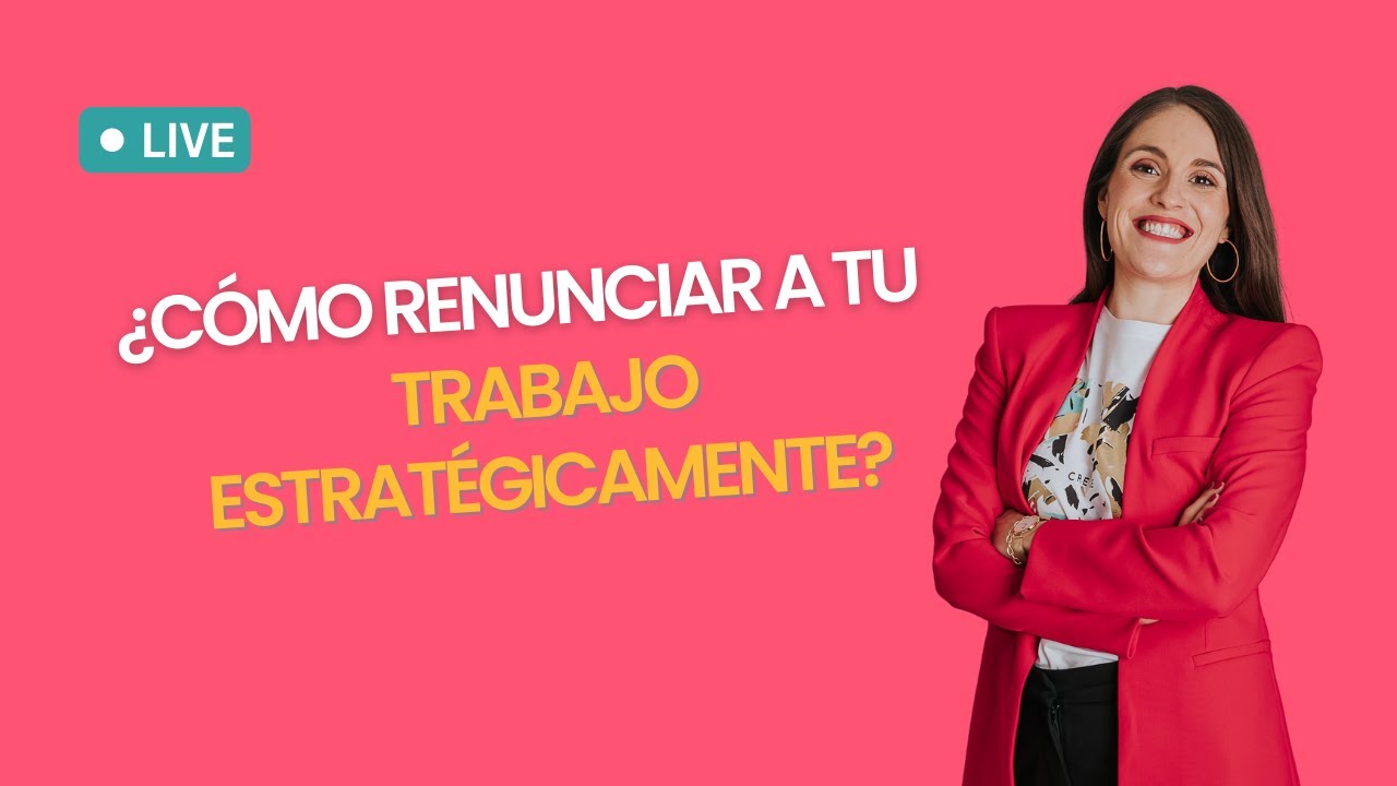¿Cómo renunciar a tu trabajo estratégicamente?