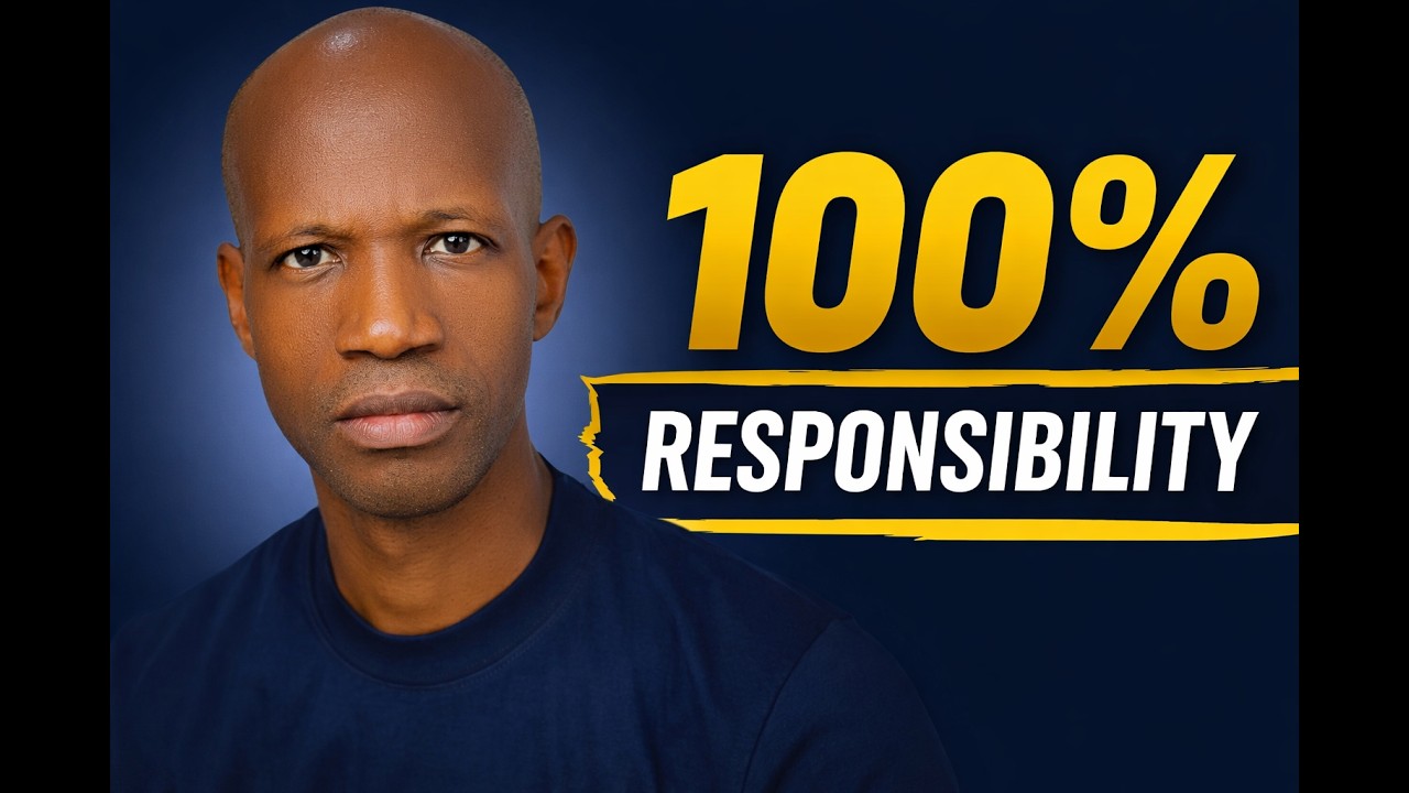 Take 100% Responsibility for Your Life (The #1 Rule of Ultra Success)