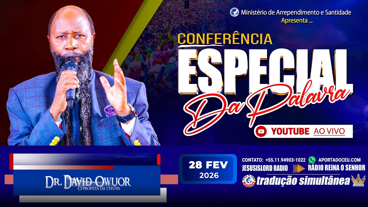 28/02/2026 | A GLORIFICAÇÃO E REDENÇÃO FINAL - DR. DAVID OWUOR | #JesusComingAtRapture