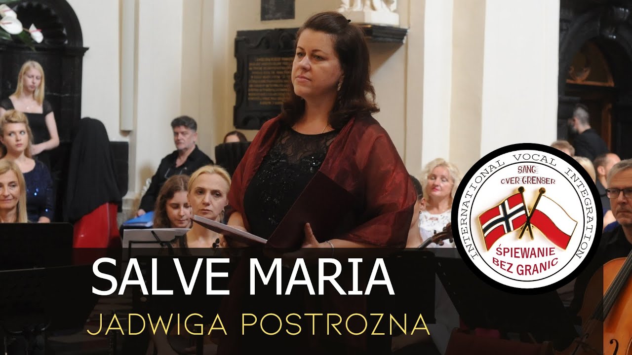 S. Mercadante – „SALVE MARIA” – JADWIGA POSTROŻNA - SINGING WITHOUT BORDERS, SANG OVER GRENSER