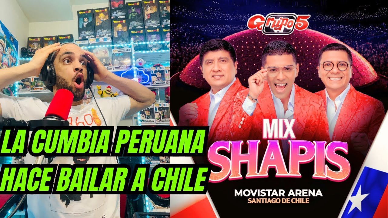 (YEUMOREL REACCIONA) A Grupo 5 - Mix Shapis (Movistar Arena Chile)