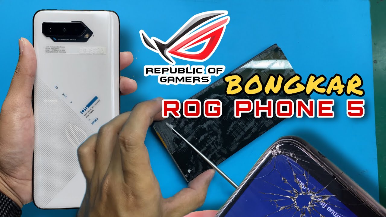 Dari BONGKAR ke ganti kaca LCD ASUS ROG PHONE 5 || trik cara REPAIR GLASS
