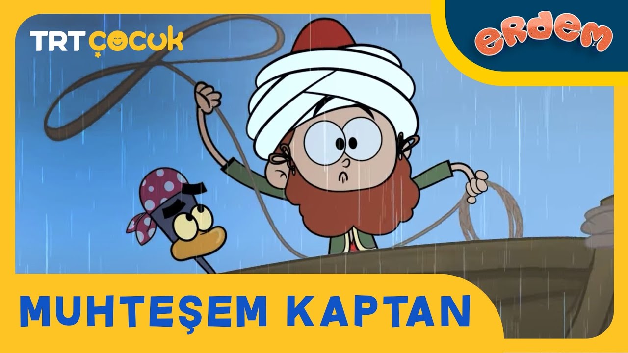 Erdem | Muhteşem Kaptan