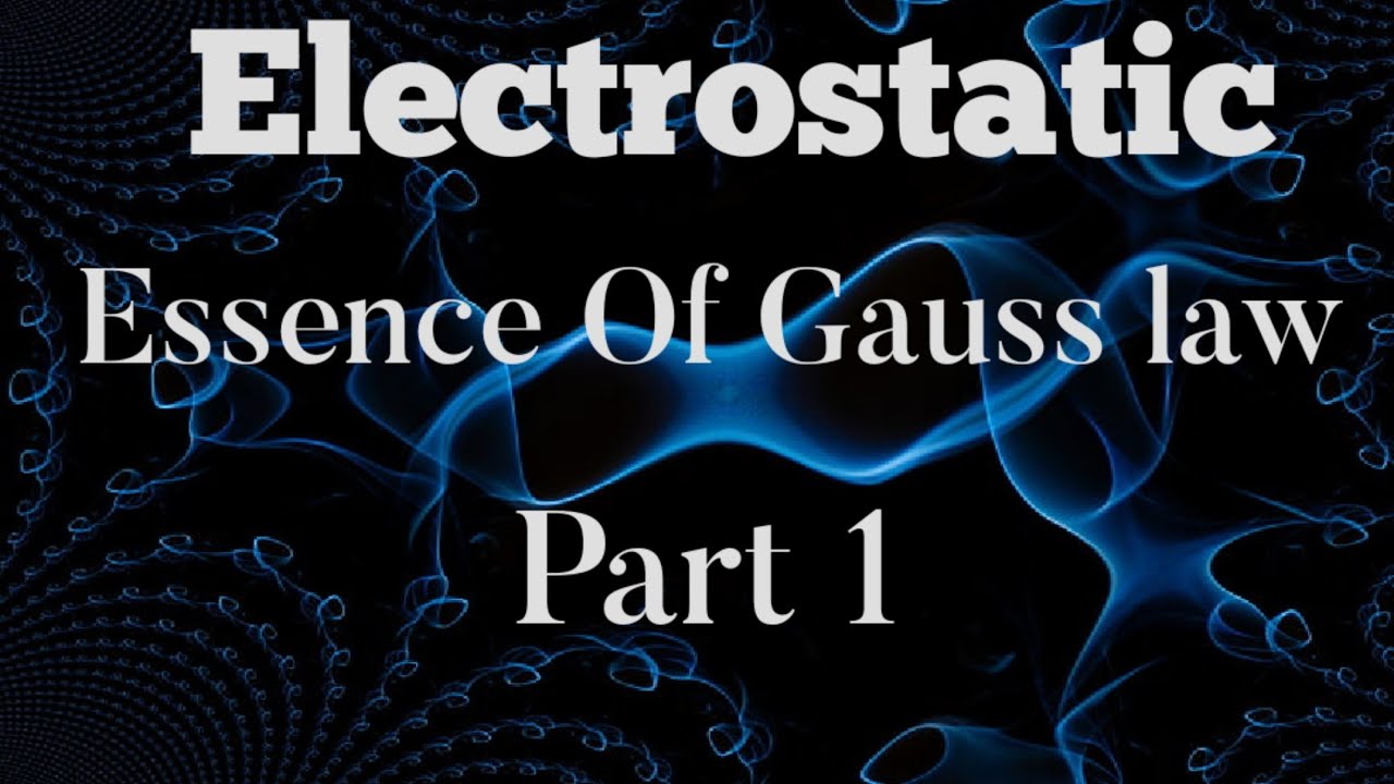 Gauss law and Its applications | Part1