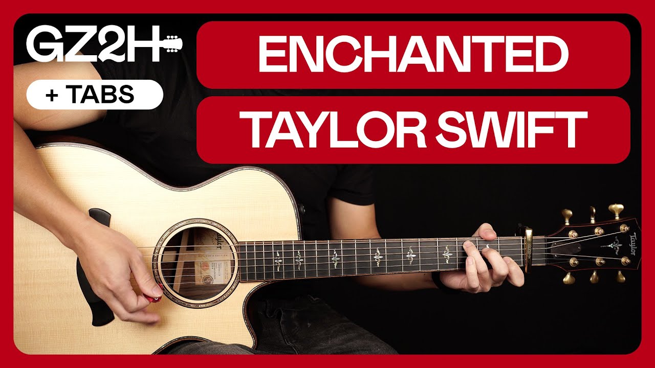 Enchanted Guitar Tutorial Taylor Swift Guitar Lesson |Studio + Live Version Chords + Solo|