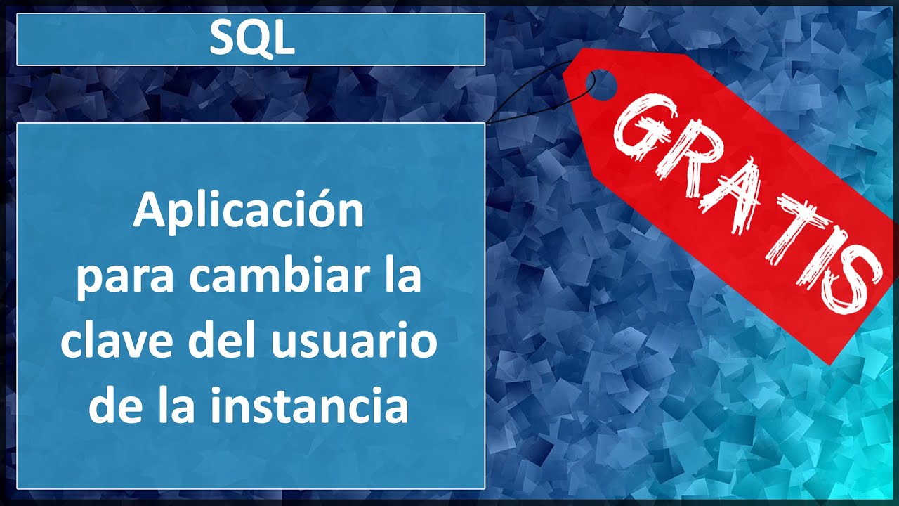 SQL - Aplicaci&oacute;n para cambiar la clave del usuario de la instancia